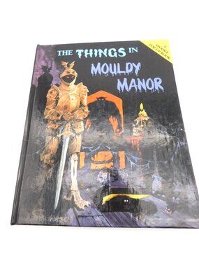 The Things In Mouldy Manor Spooky Pop-Up Book By Keith Moseley Interactive 1988